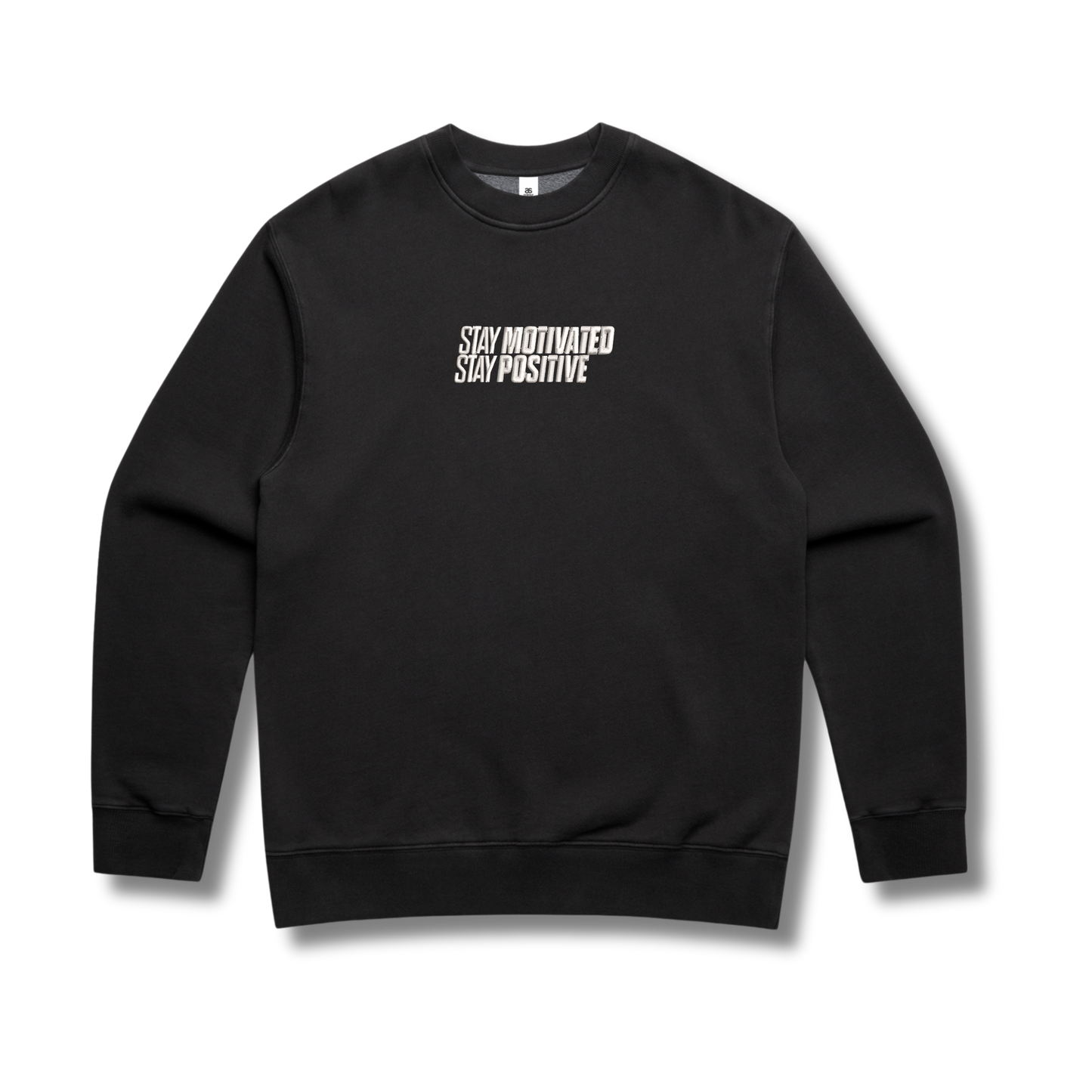 Stay Motivated Stay Positive Crew Neck