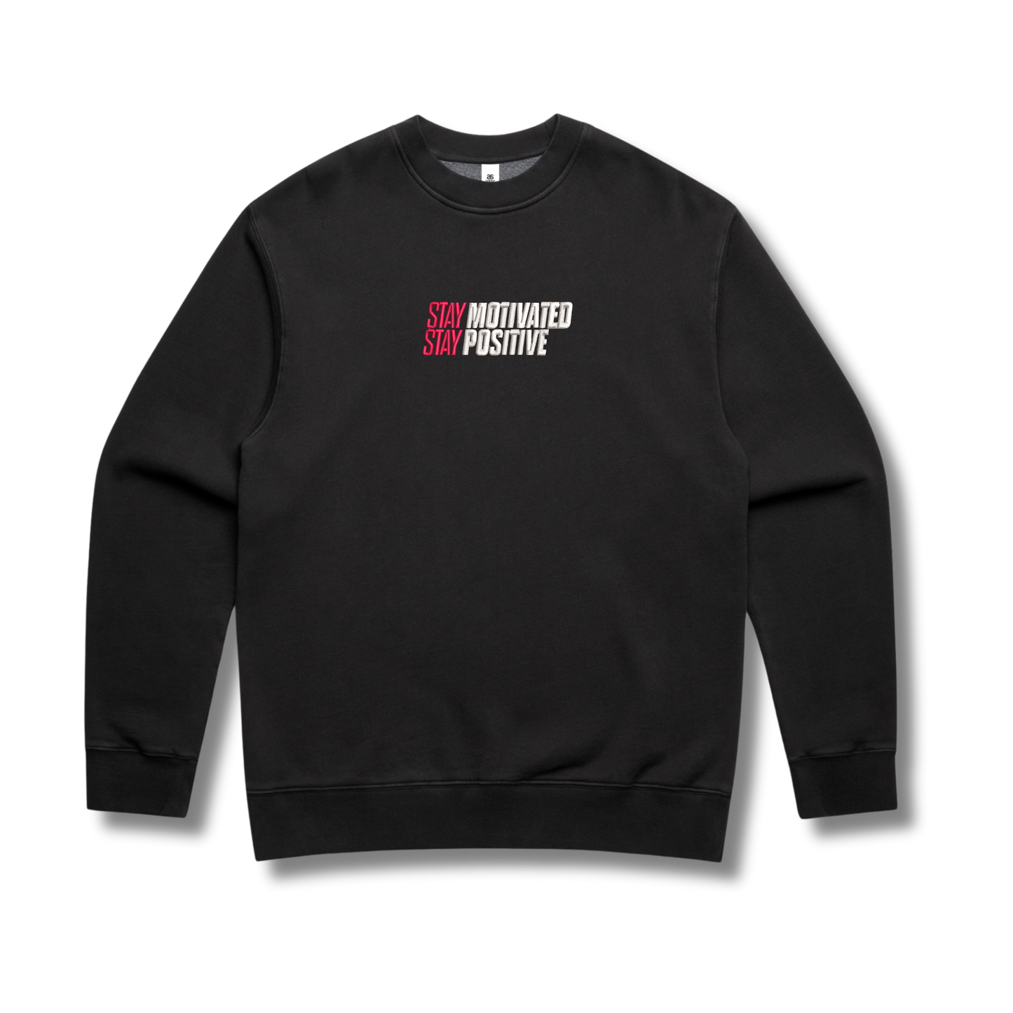Stay Motivated Stay Positive Crew Neck