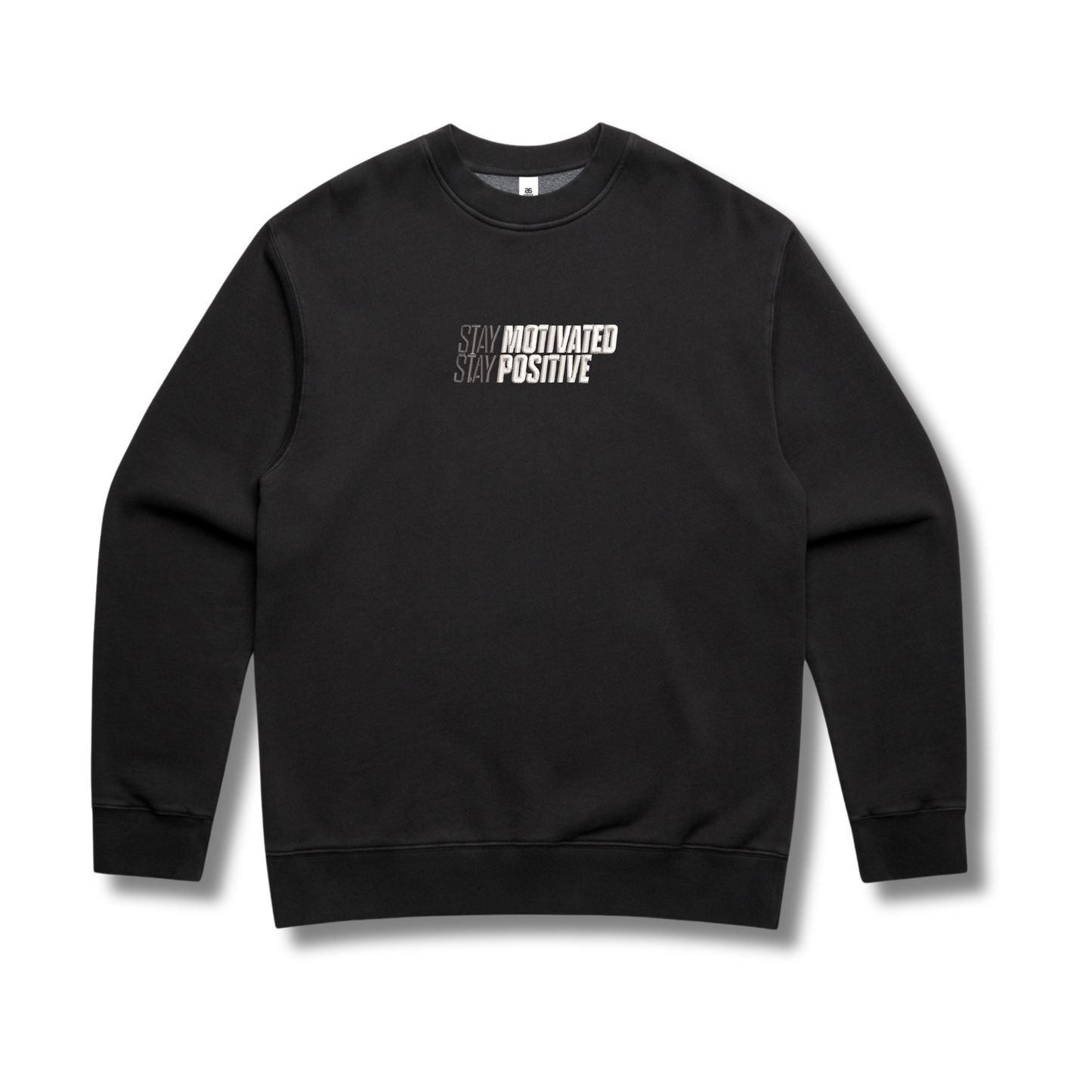 Stay Motivated Stay Positive Crew Neck