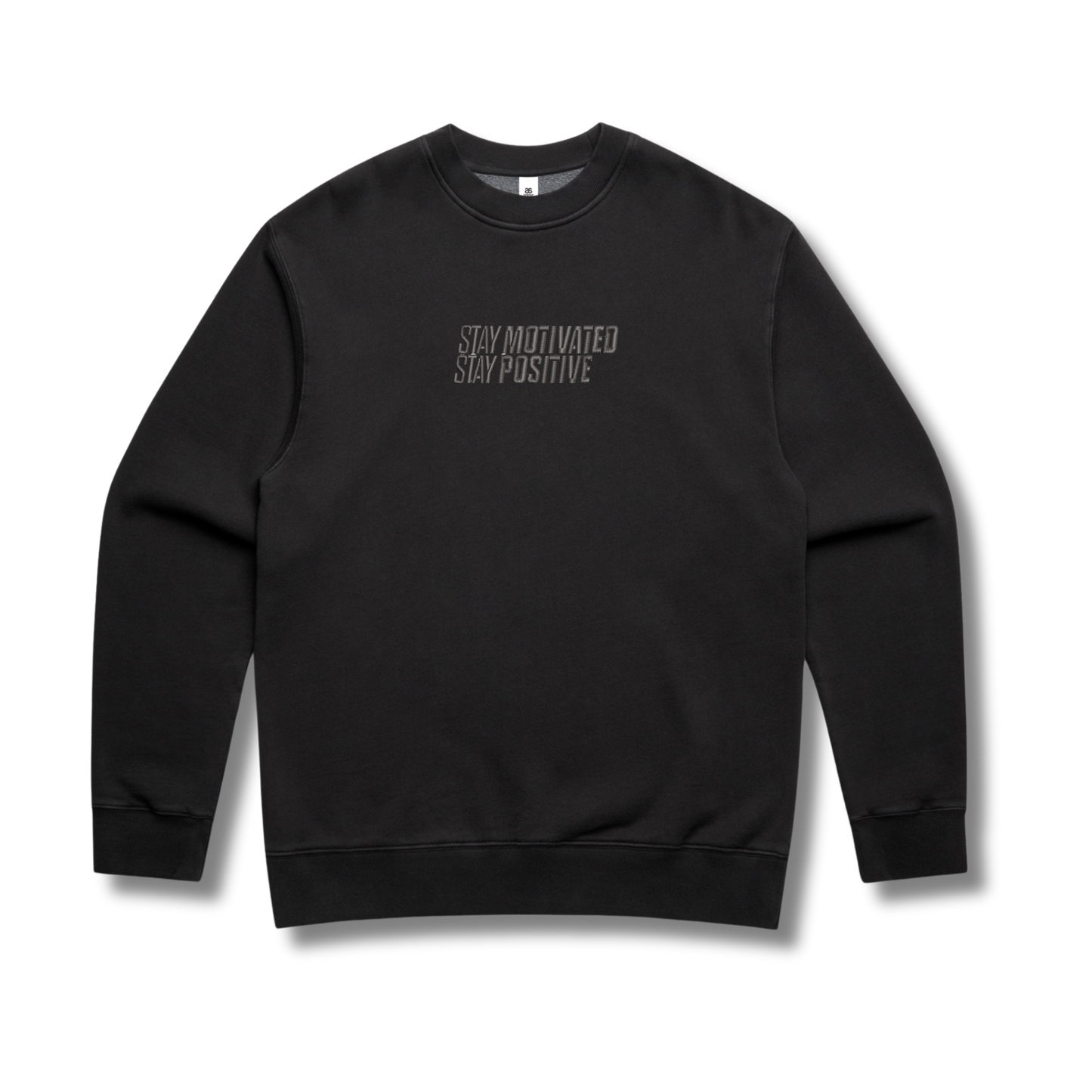Stay Motivated Stay Positive Crew Neck