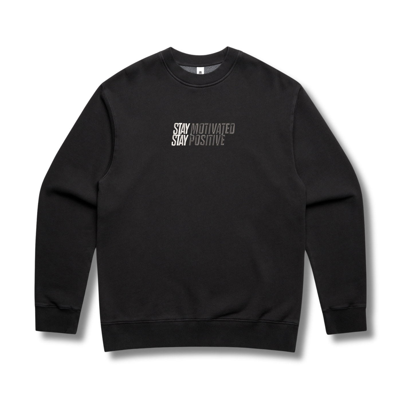 Stay Motivated Stay Positive Crew Neck