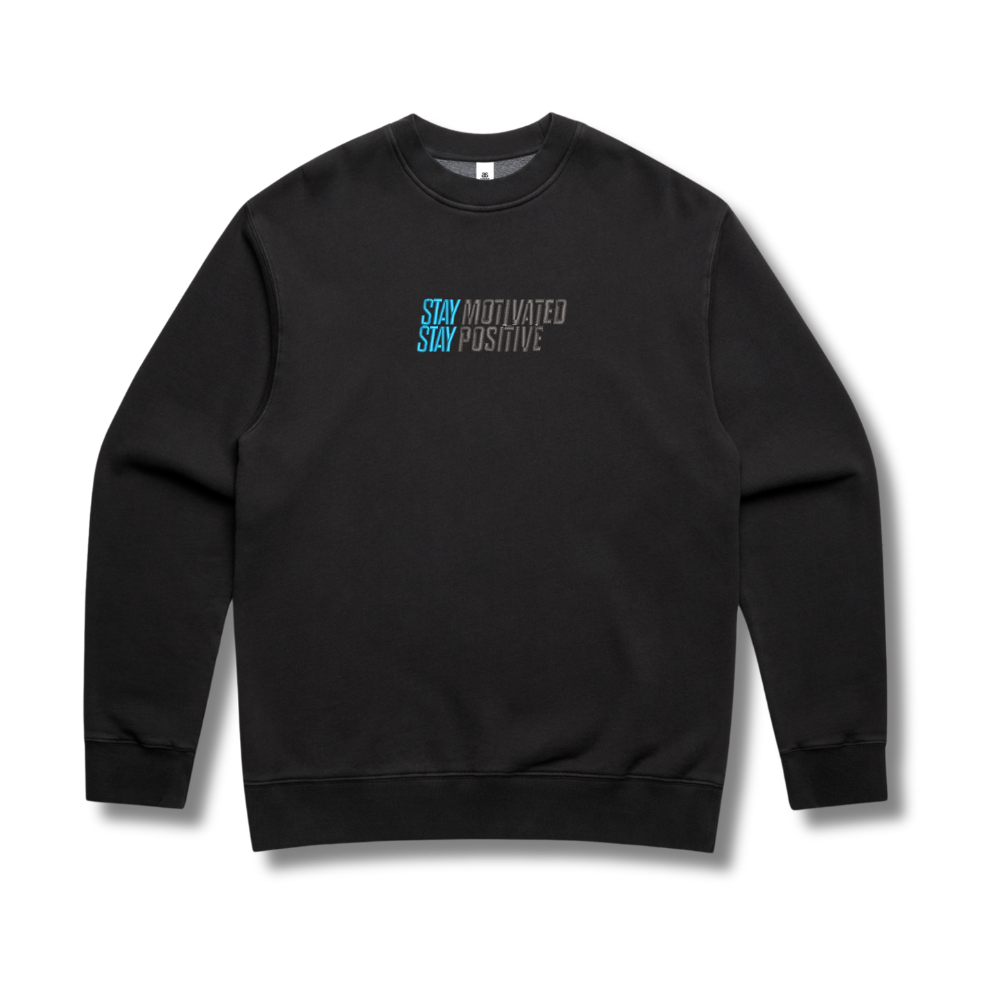 Stay Motivated Stay Positive Crew Neck