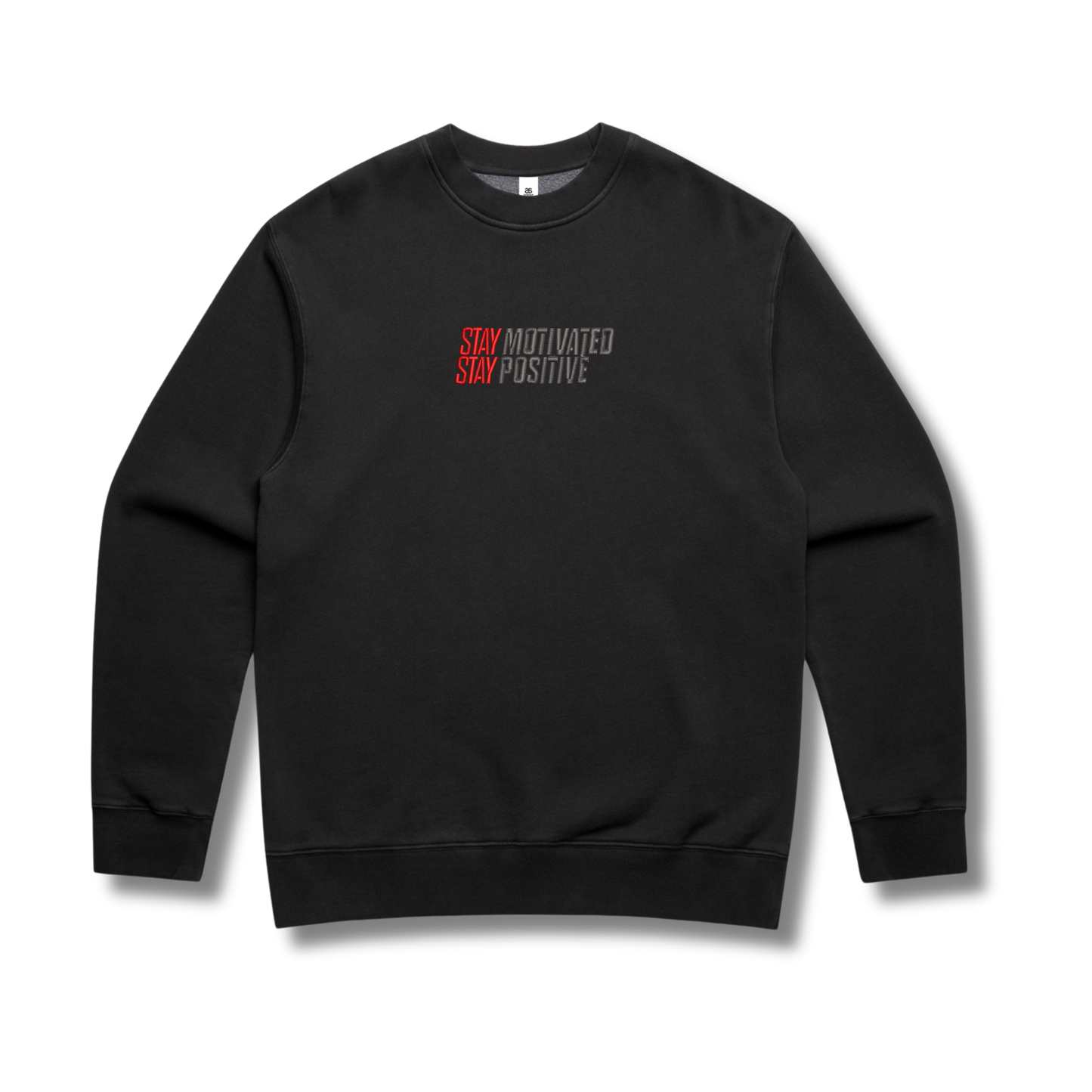 Stay Motivated Stay Positive Crew Neck